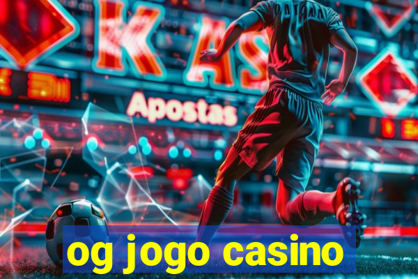 og jogo casino