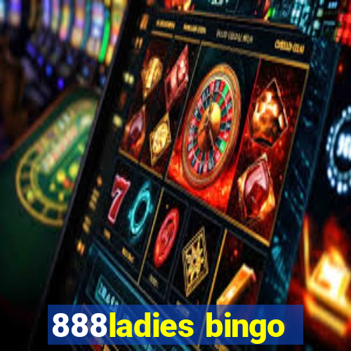 888ladies bingo