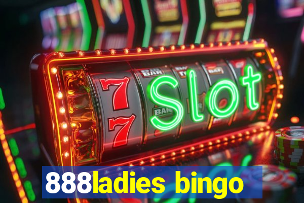 888ladies bingo