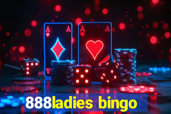 888ladies bingo