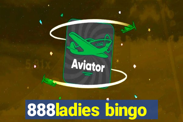 888ladies bingo