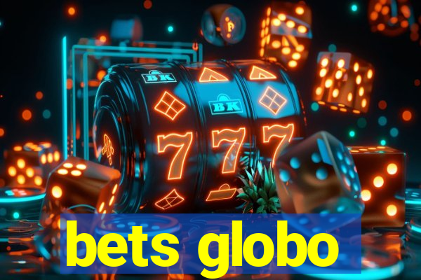 bets globo