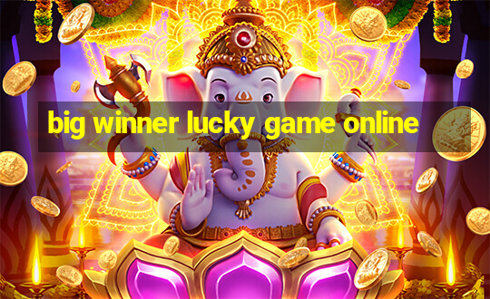 big winner lucky game online