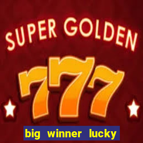 big winner lucky game online