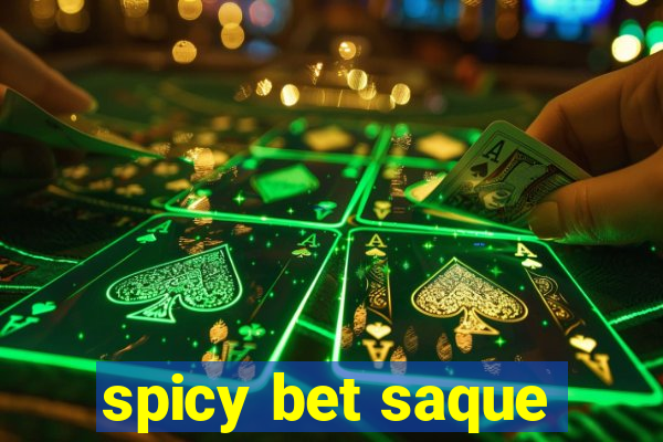 spicy bet saque