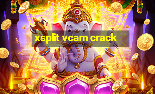 xsplit vcam crack