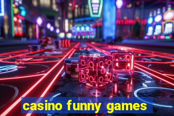 casino funny games