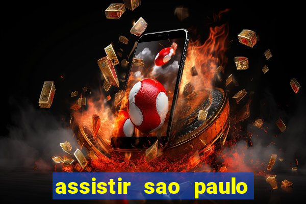 assistir sao paulo x vasco da gama multicanais