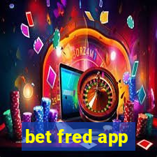 bet fred app