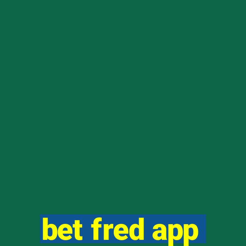 bet fred app