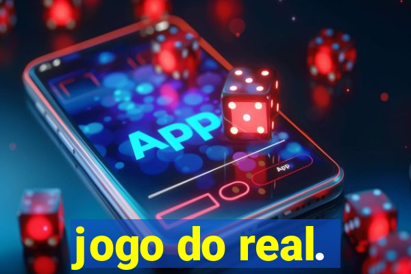 jogo do real.