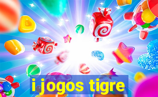 i jogos tigre