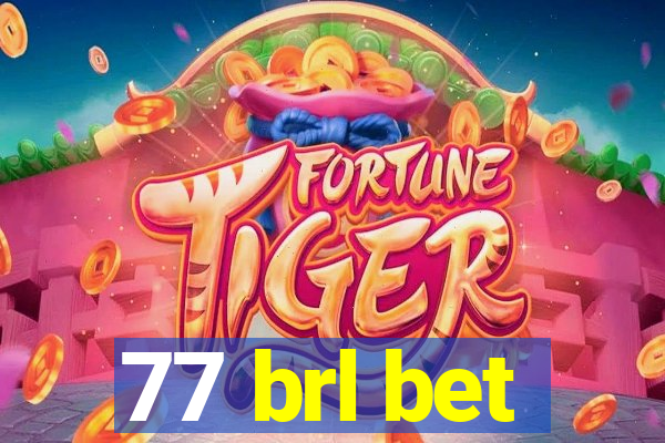 77 brl bet