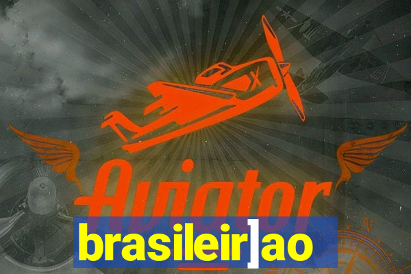 brasileir]ao