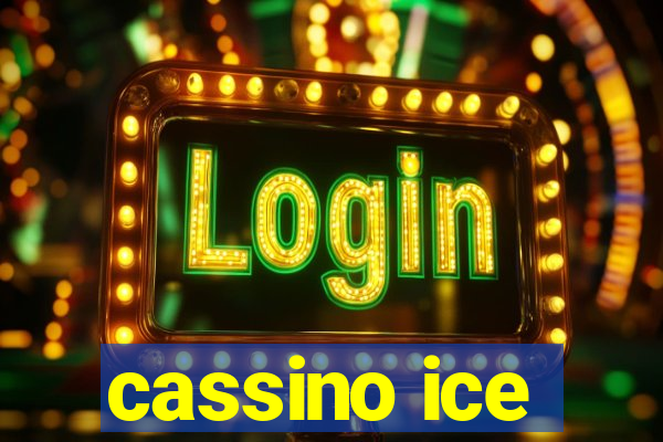 cassino ice