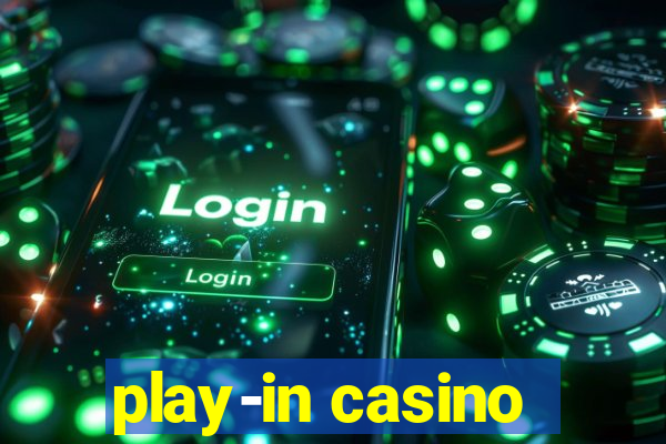 play-in casino