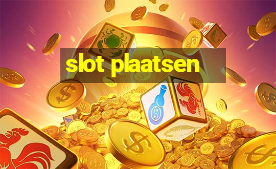 slot plaatsen