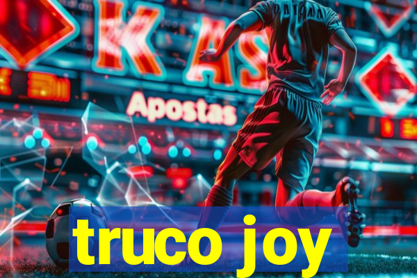 truco joy