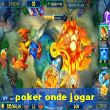 poker onde jogar