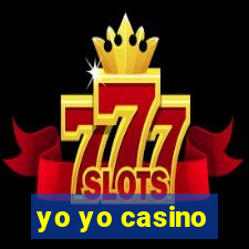 yo yo casino