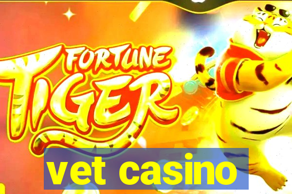 vet casino