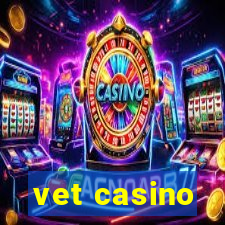 vet casino