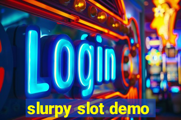 slurpy slot demo