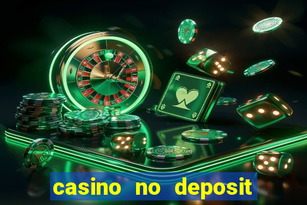 casino no deposit bonus codes