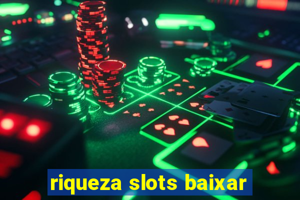 riqueza slots baixar