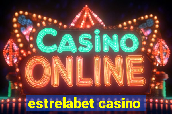 estrelabet casino