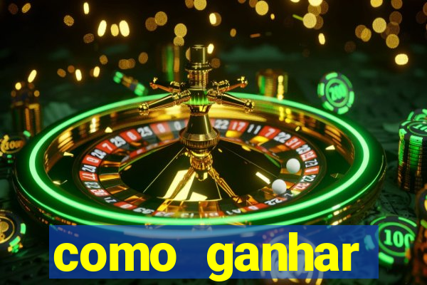 como ganhar dinheiro no slot