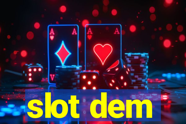 slot dem