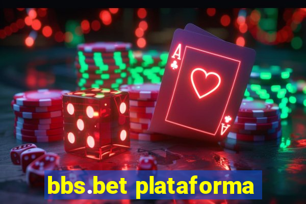 bbs.bet plataforma