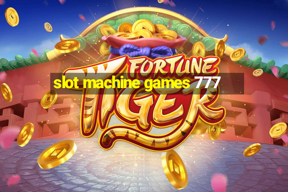 slot machine games 777