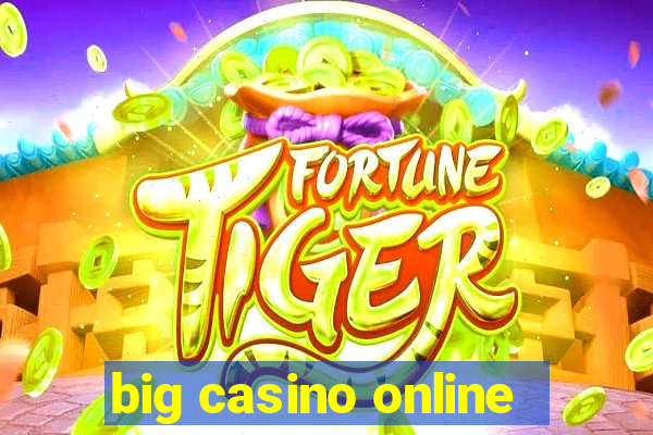 big casino online