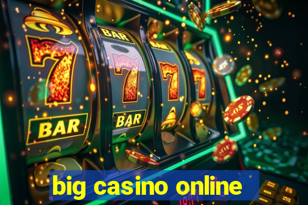 big casino online