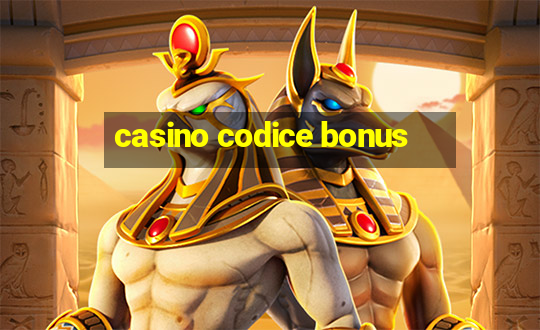 casino codice bonus