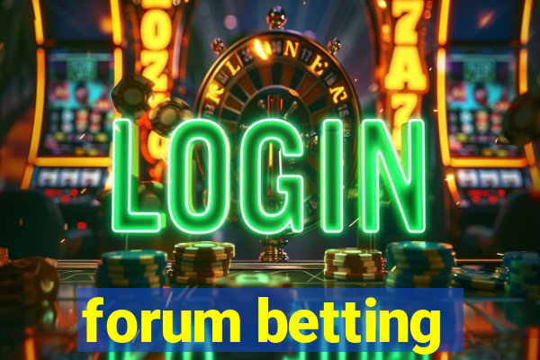 forum betting