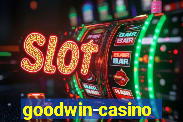 goodwin-casino