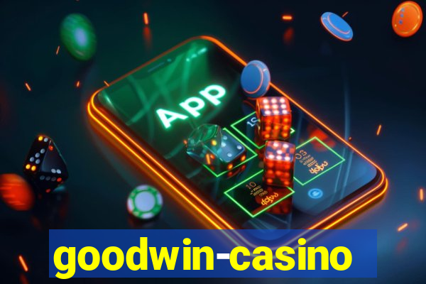 goodwin-casino