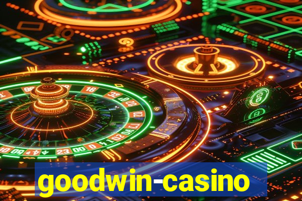 goodwin-casino