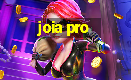 joia pro