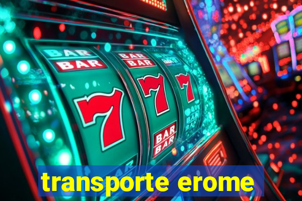 transporte erome