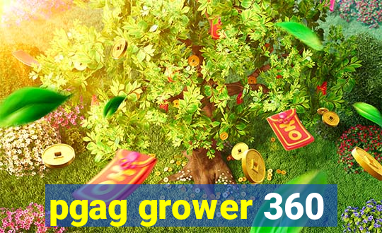 pgag grower 360