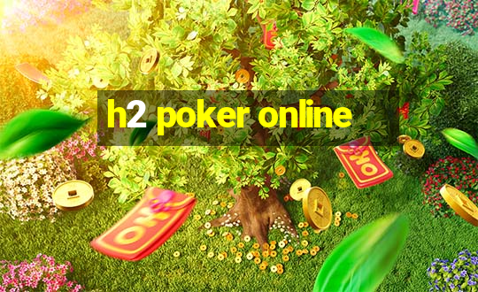 h2 poker online