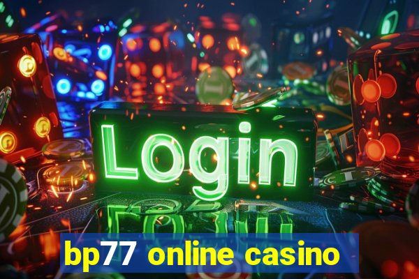 bp77 online casino