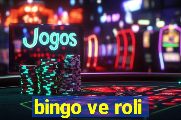 bingo ve roli