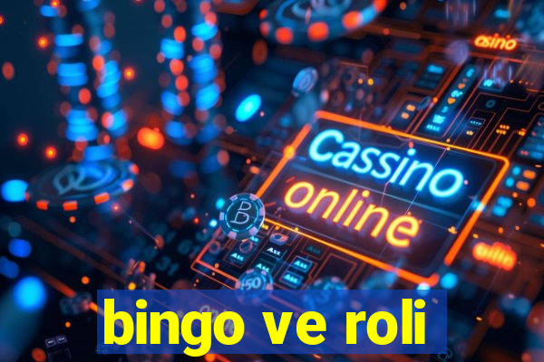 bingo ve roli