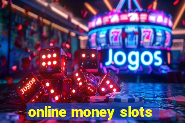 online money slots