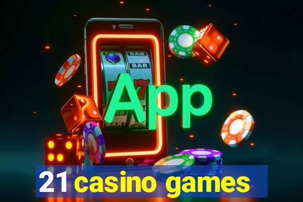 21 casino games